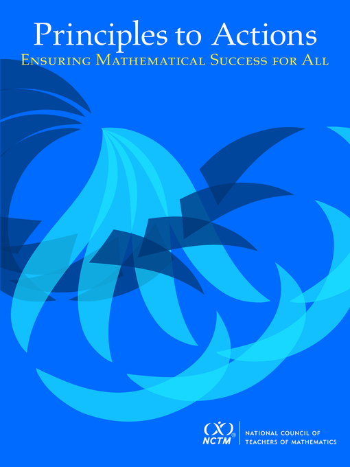 Title details for Principles to Actions by National Council of Teachers of Mathematics - Available